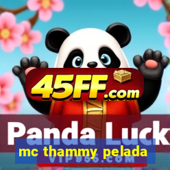 mc thammy pelada